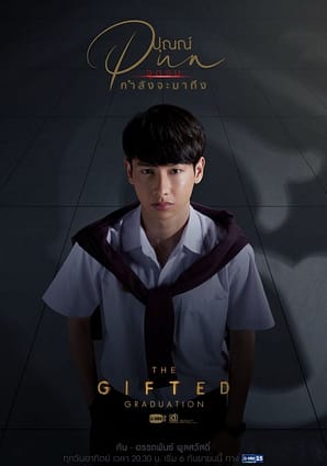Punn The Gifted Graduation 2020 Thai Drama Cast Character Analysis Image Taken from: https://www.daradaily.com